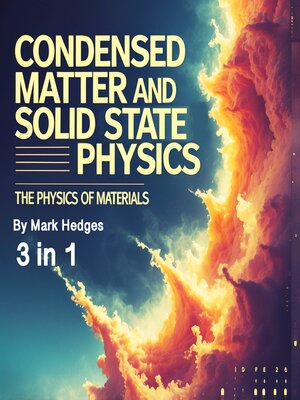 cover image of Condensed Matter and Solid State Physics
